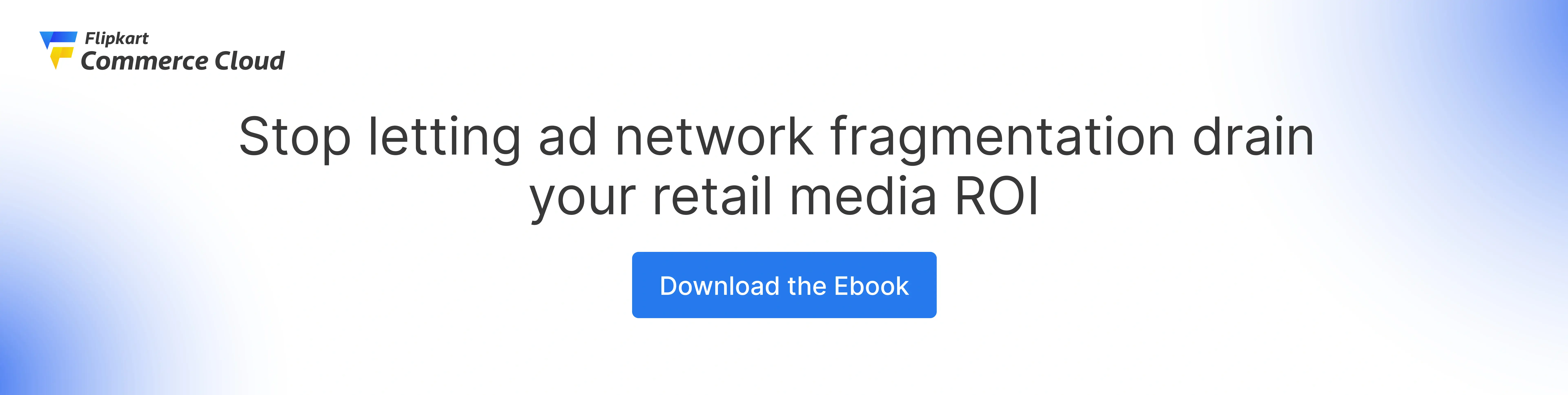 Download the full ebook 6 critical retail media mistakes to avoid this year