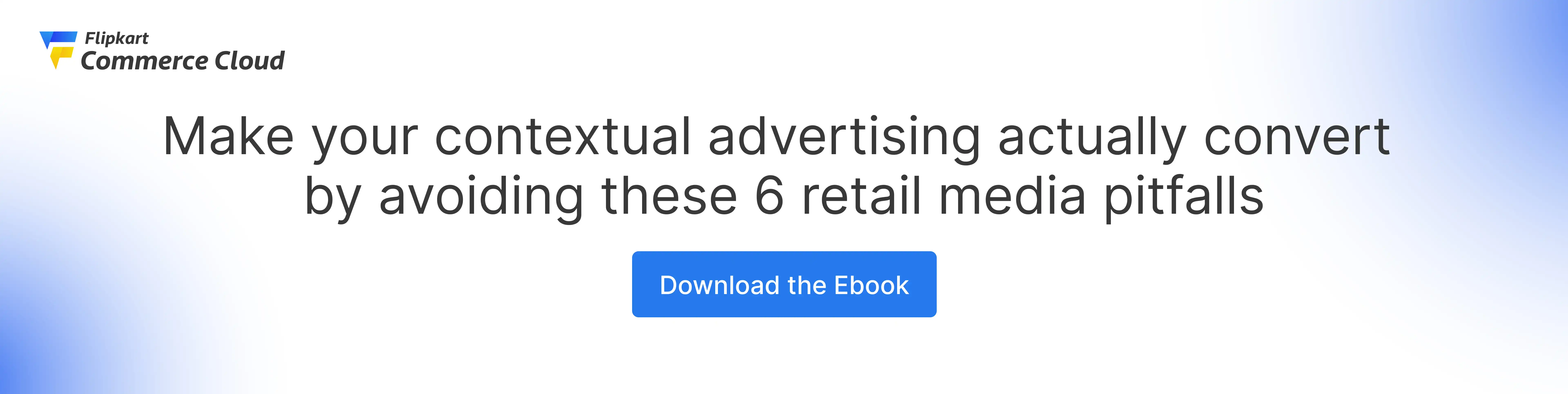 Download the full ebook: 6 critical retail media mistakes to avoid this year