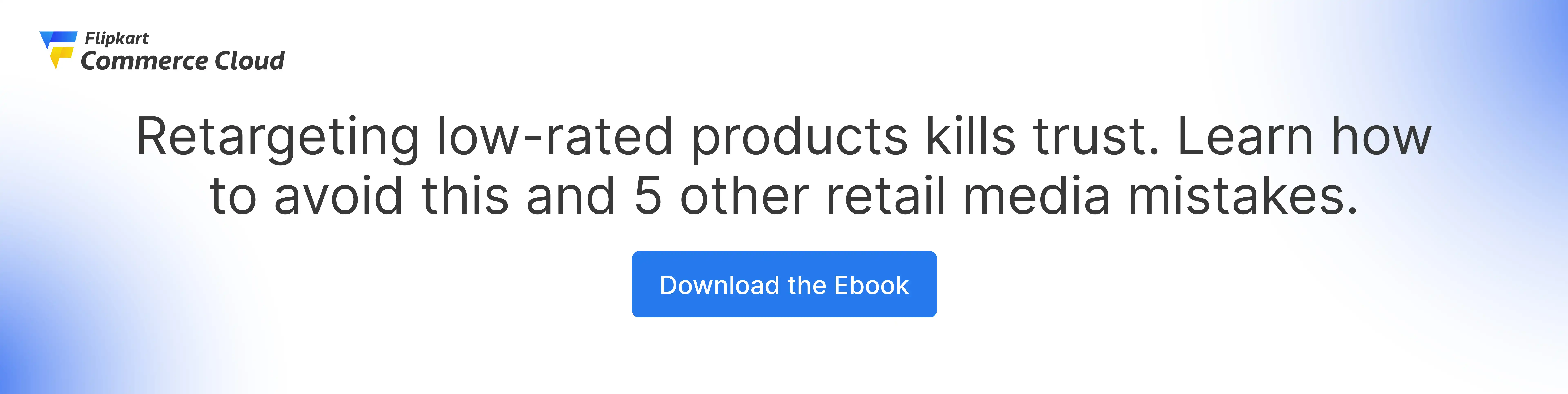 Download the full ebook: 6 critical retail media mistakes to avoid this year