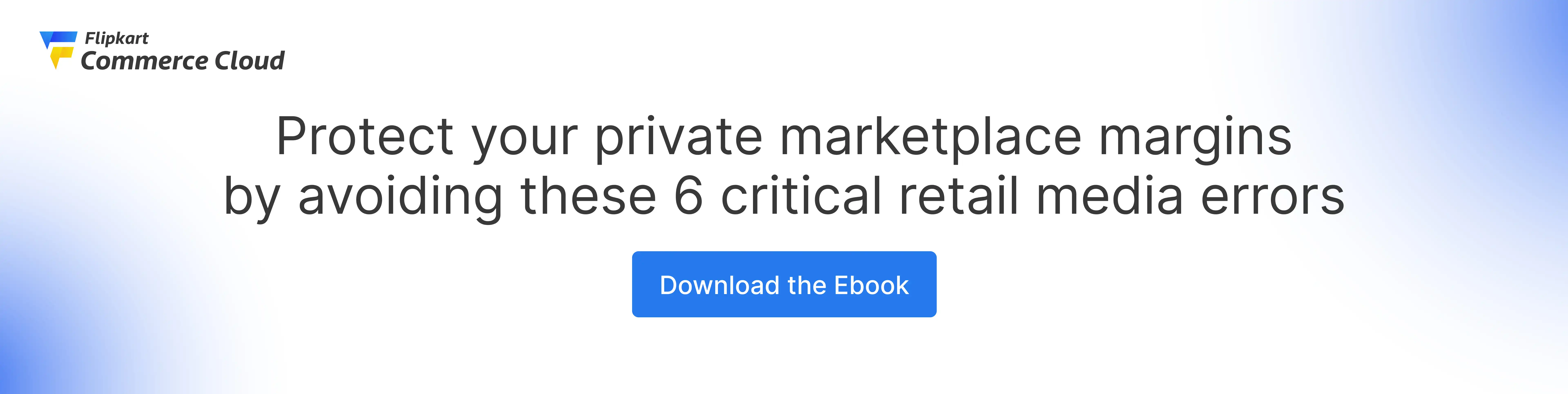 Download the full ebook: 6 critical retail media mistakes to avoid this year
