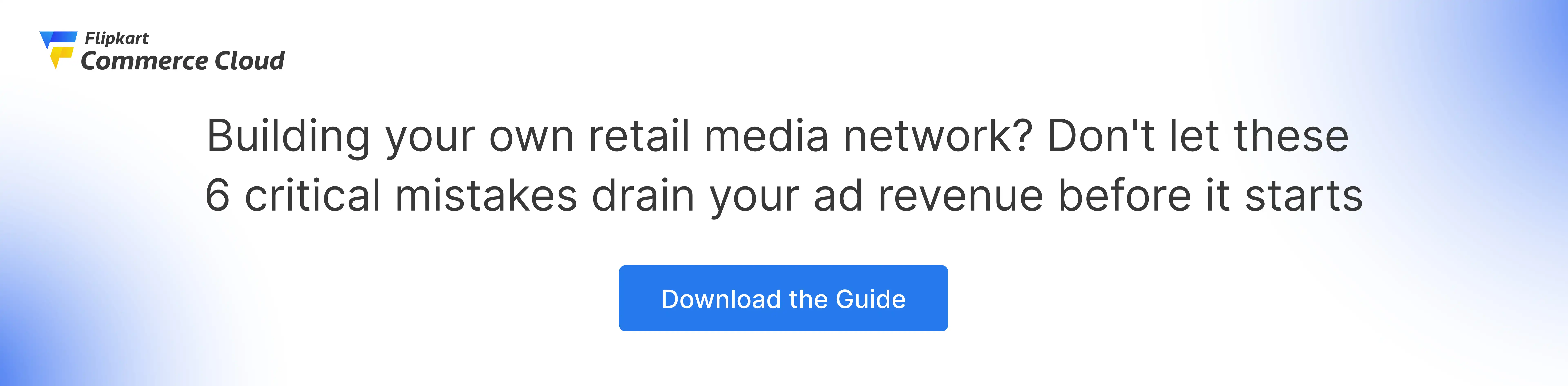 Guide revealing six critical retail media mistakes advertisers and publishers must avoid in 2025