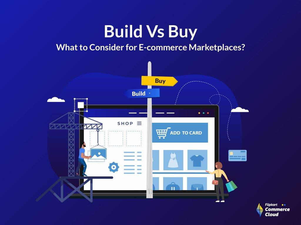 Build Vs Buy: What to consider for Ecommerce marketplace